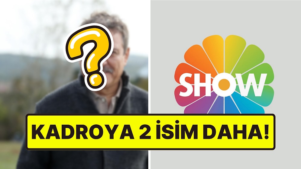 Show TV'nin İddialı Dizisinde Kadro Genişliyor! İki Oyuncuyla Daha Anlaşıldı