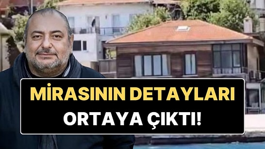 Yalı, Evler ve Bankadaki Mevduat: Reha Muhtar'ın Mirasının Detayları Ortaya Çıktı!