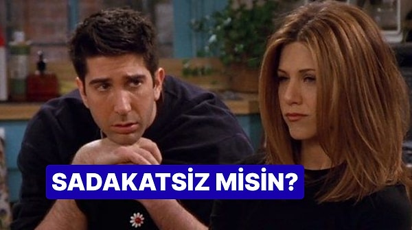 Sevgiline Gerçekten Sadık mısın? 10 Soruda Öğren!