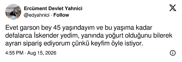 Yine de tekrar bir düşün, bence garson haklı.
