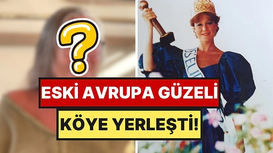 Avrupa Güzeli Seçilerek Türkiye'ye Gurur Yaşatmıştı: Köyde Bambaşka Bir Hayat Kurdu