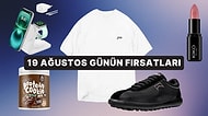 Bugün İndirimde Neler Var? 19 Ağustos 2026 Günün Fırsatları
