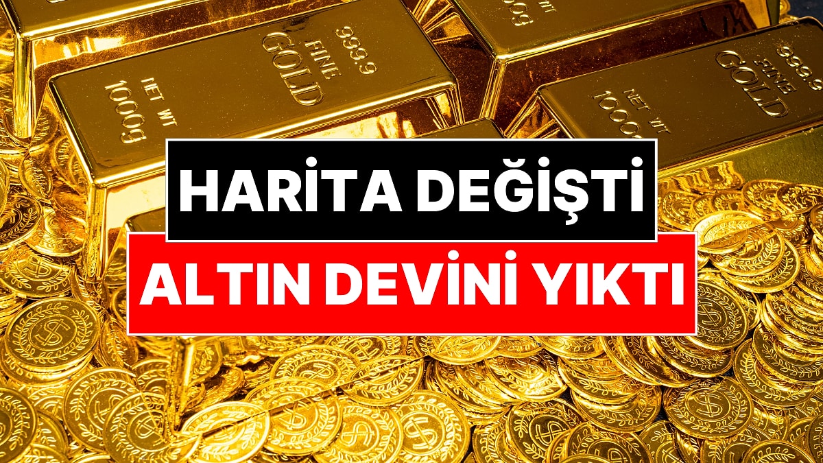 Dünya Altın Haritası Değişti: Altın Devini Yıktı Geçti