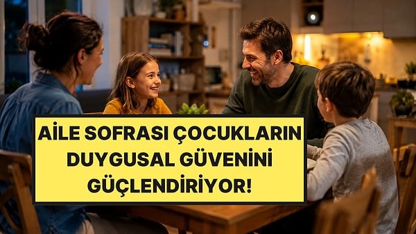 Psikologlar Açıkladı: Akşam Yemeğini Birlikte Yiyen Ailelerin En Güçlü Ortak Özelliği