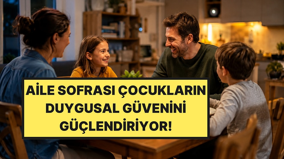 Psikologlar Açıkladı: Akşam Yemeğini Birlikte Yiyen Ailelerin En Güçlü Ortak Özelliği