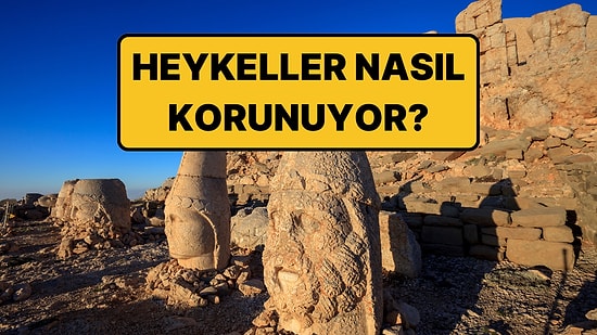 Nemrut Dağı'ndaki Büyüleyici Heykellerin Nasıl Korunduğu Ortaya Çıktı