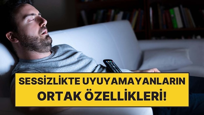 Psikolojiye Göre Sessizlikte Uyuyamayanların Ortak Özellikleri