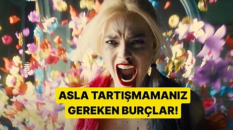 Bu Burçlarla Tartışmaktan Kaçın! Tartışması En Tehlikeli Burçlar Listesi!