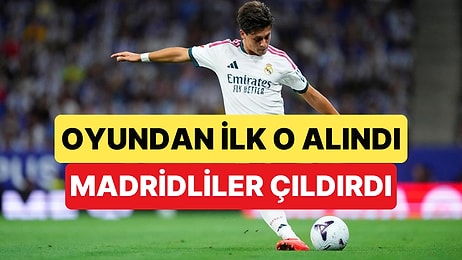 Espanyol - Real Madrid Maçında Sahanın Yıldızı Arda Güler'in Oyundan Çıkarılması Taraftarları Çıldırttı