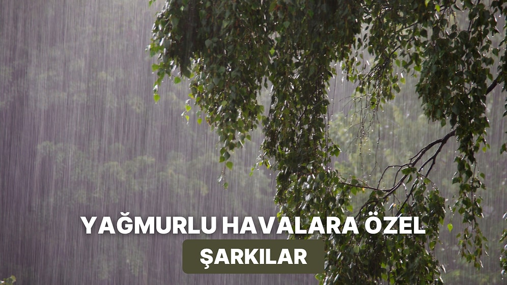 Yağmurlu Havalarda Arka Planda Çalmalık Enstrümental Parçalar