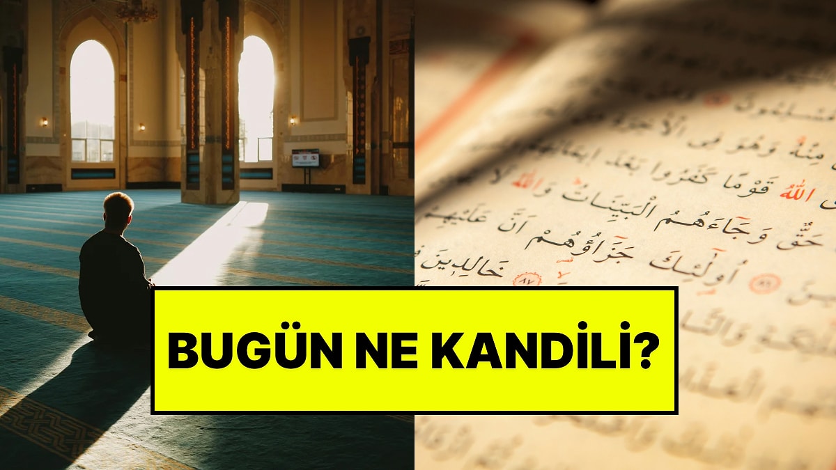 Bugün Ne Kandili? 24 Ağustos Bugün Kandil mi, Mevlid Kandili Bugün mü?