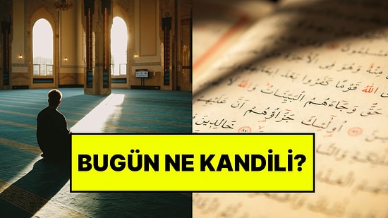 Bugün Ne Kandili? 24 Ağustos Bugün Kandil mi, Mevlid Kandili Bugün mü?