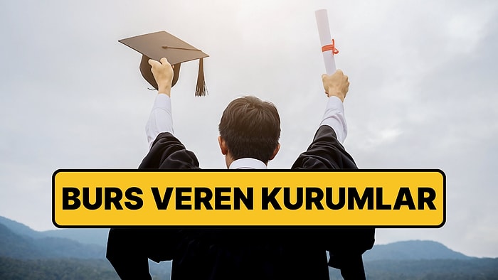 Üniversite Öğrencileri Toplanın! Burs Veren Kurumların Sıralı Tam Listesi