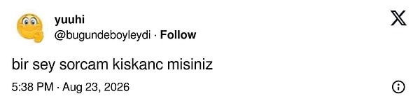 Gelelim "Kıskanç mısınız?" sorusunu bi' tutam goygoyla yanıtlayan kişilere.