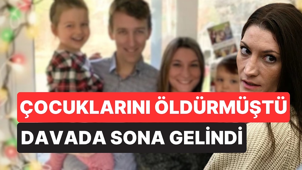 Üç Çocuğunu Öldüren Lindsay Clancy’nin Davasında Sona Gelindi: Jüri Kritik Kararı Verecek