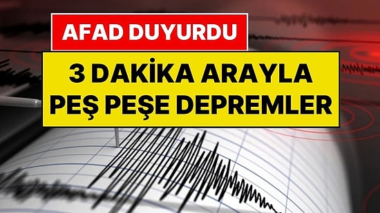 AFAD Duyurdu: Adıyaman’da Peş Peşe Depremler