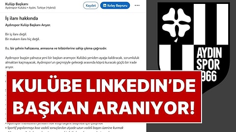 Türk Futbolunda Eşi Görülmemiş Olay: Aydınspor Taraftarı Kulüp Başkanlığı İçin LinkedIn'den İş İlanı Açtı