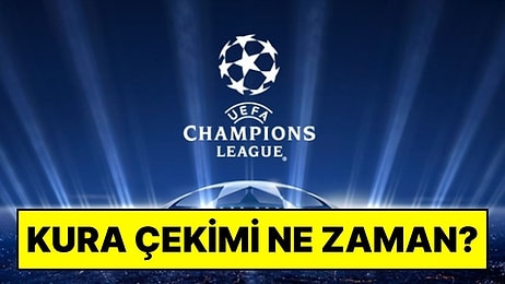 Şampiyonlar Ligi Kura Çekimi Ne Zaman? Fenerbahçe ve Galatasaray’ın Rakipleri Kim?