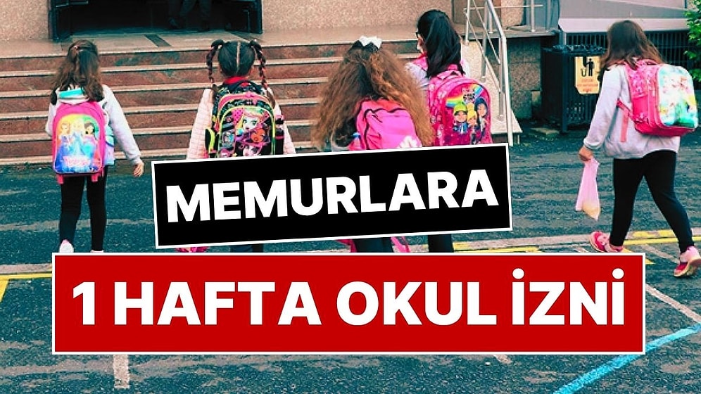 Çocuğu Okula Başlayacak Memurlara 1 Hafta Boyunca Özel İzin