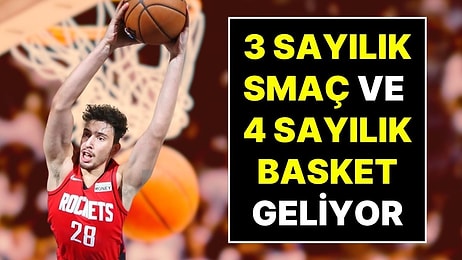 Basketbolda Devrim Gibi Kural Değişikliği: 3 Sayılık Smaç ve 4 Sayılık Basket Geliyor