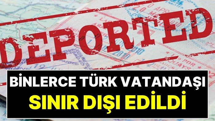 AB, 2025'te En Çok Türk Vatandaşlarını Sınır Dışı Etti