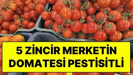 Greenpeace Açıkladı: İstanbul’daki 5 Zincir Marketin Domateslerinden Pestisit Çıktı