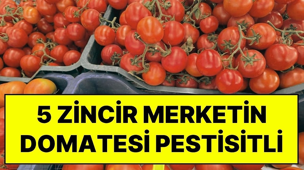 Greenpeace Açıkladı: İstanbul'da 5 Zincir Marketteki Domateslerin Yüzde 15'inde Pestisit Tespit Edildi