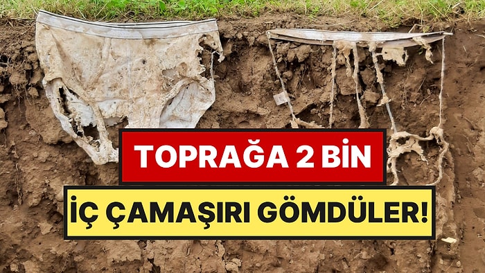 Binlerce İç Çamaşırını Toprağa Gömdüler: Ortaya İlginç Bir Harita Çıktı