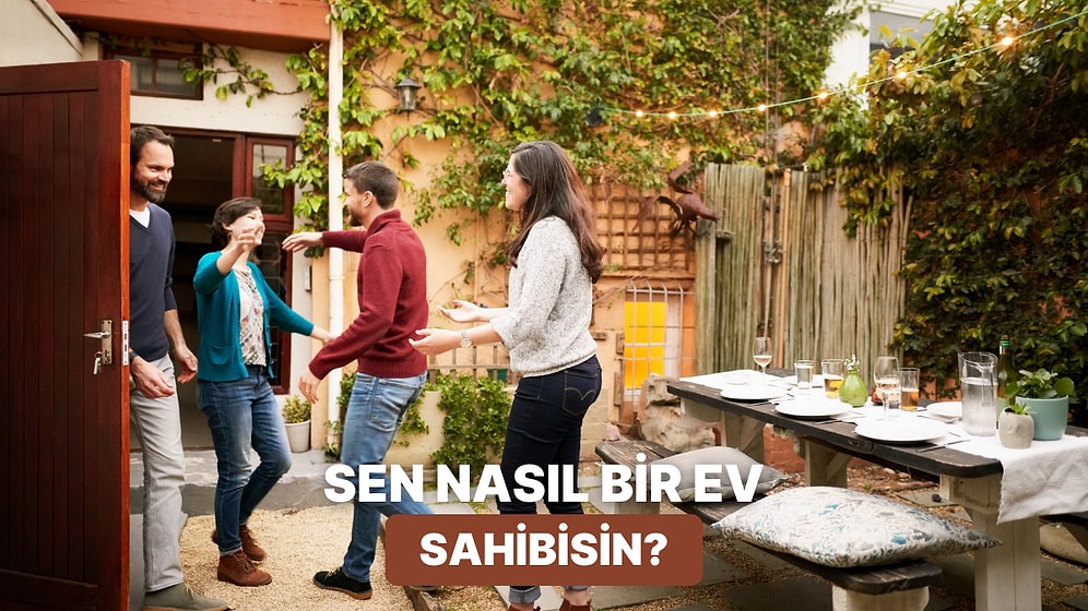 Bizi Misafir Et, Ne Kadar İyi Ev Sahibisin Söyleyelim!