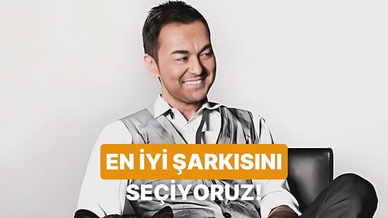 Seni Çöpe Atacağım Poşete Yazık: En İyi Serdar Ortaç Şarkısını Seçiyoruz!