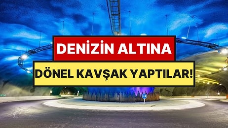 72 Metre Derinde Sıradışı Bir Dönel Kavşak İnşa Ettiler: Yolculuk Süresini 45 Dakika Kısalttı