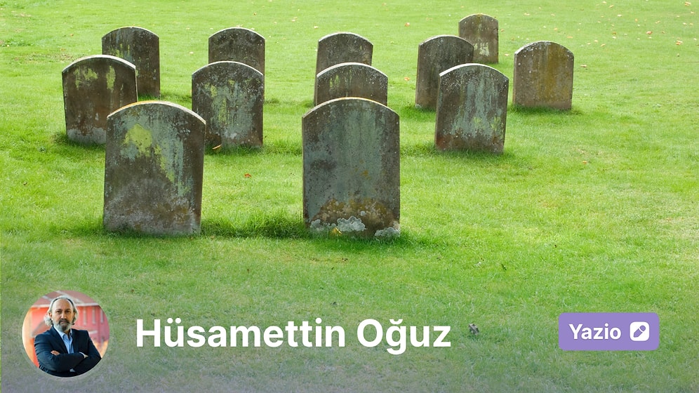 Dostlarımız Öldüğünde Onları Nereye Gömeceğiz?