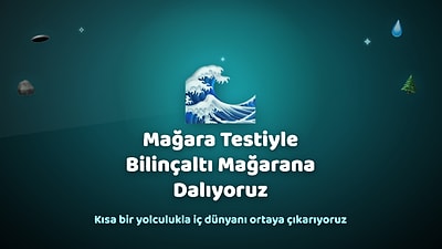 Mağara ve Şelale Testi: İç Dünyanı Keşfetmeye Hazır Mısın?