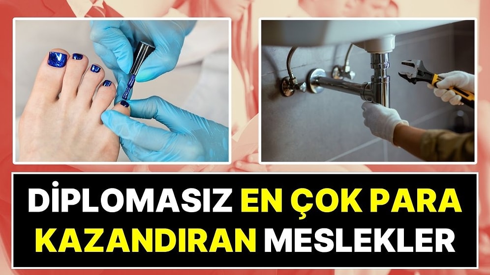 Diplomasız En Çok Kazandıran Meslekler Açıklandı: Aylık Gelir 120 Bin TL'ye Kadar Çıkıyor