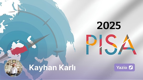PISA 2025: Türkiye Yükseliyor, Ama Her Çocuk Aynı Hızla mı Yükseliyor?