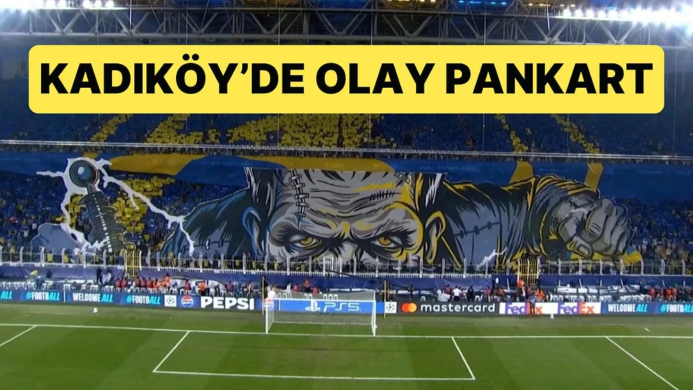Fenerbahçe Tribünleri 18 Yıl Sonra Şampiyonlar Ligi'ne Frankenstein Koreografisiyle Döndü