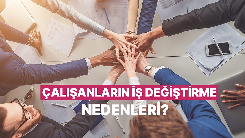 Çalışanların İş Değiştirme Kararını Etkileyen 10 Ekonomik Faktör