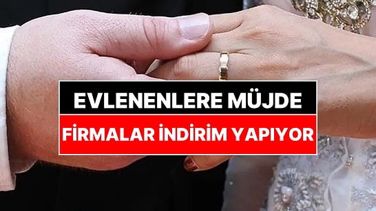 Evlenecek Gençlere Bin 191 Firma İndirim Yapıyor