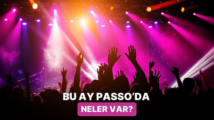 “Bu Etkinliği Nasıl Kaçırdık?” Dememen İçin Eylül Ayının PASSO'daki En İyi 10 Etkinliğini Derledik!