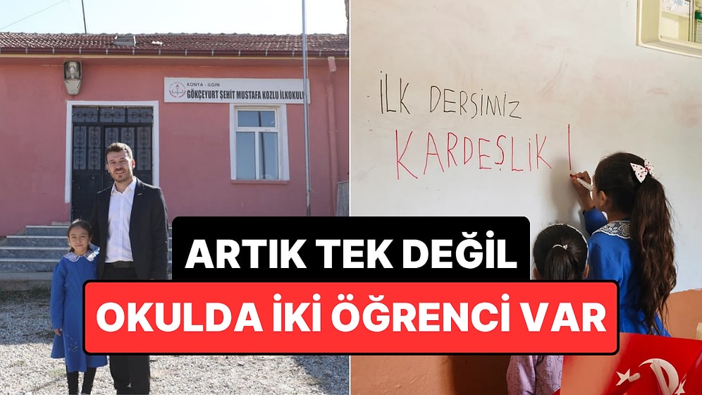 Konya'da Tek Öğrencisi Olan Okulun Artık 2 Öğrencisi Var: İlayda'ya Arkadaş Geldi!