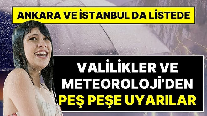 17 Eylül Perşembe Hava Durumu: İstanbul ve Ankara Dahil Birçok Şehirde Hava Durumu Alarmı
