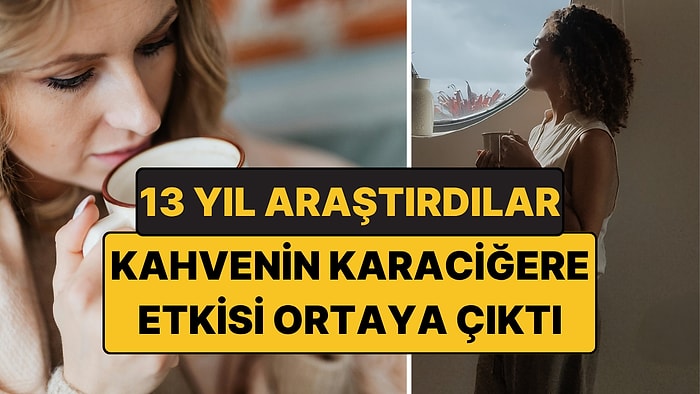 Kahvenin Karaciğere Etkileri MR Sonuçlarıyla Ortaya Çıktı: 13 Yıllık Araştırma