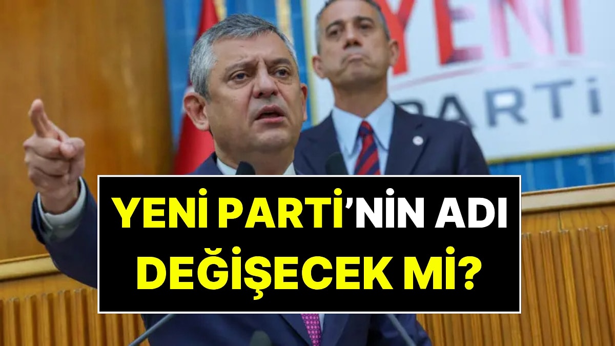 Yeni Parti'nin Adı Değişecek mi? Özgür Özel Açıkladı