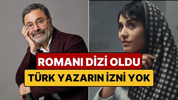 Ünlü Türk Yazarın Kitabını Çalıp Dizi Yaptılar: "Ne Demeliyim Şimdi?"