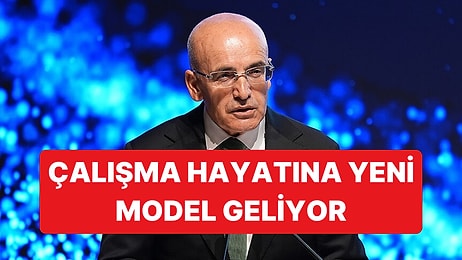 Mehmet Şimşek, Yeni Çalışma Modeli Hakkında Açıklamada Bulundu: Esnek Çalışma Modeli Gelebilir