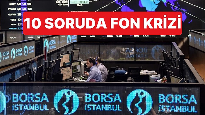 10 Soruda Türkiye'nin Fon Krizi: SPK 130 Fonu Neden Tasfiyeye Gönderdi, Yatırımcıların Parası Ne Olacak?