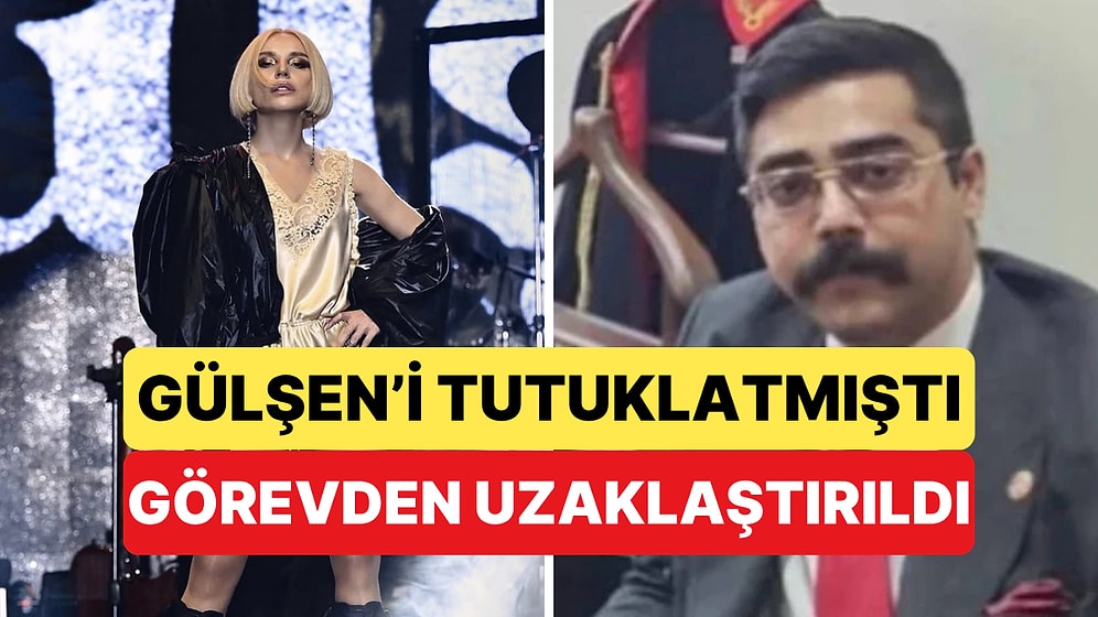 Gülşen'i Tutuklattıran ve Eski Eşine Şiddetten Yargılanan Savcı Görevden Uzaklaştırıldı