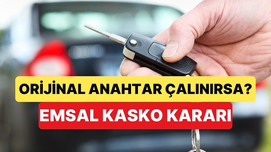 Vale ya da Ustaya Bıraktığın Anahtar Çalınırsa? Yargıtay'dan Emsal Kasko Kararı