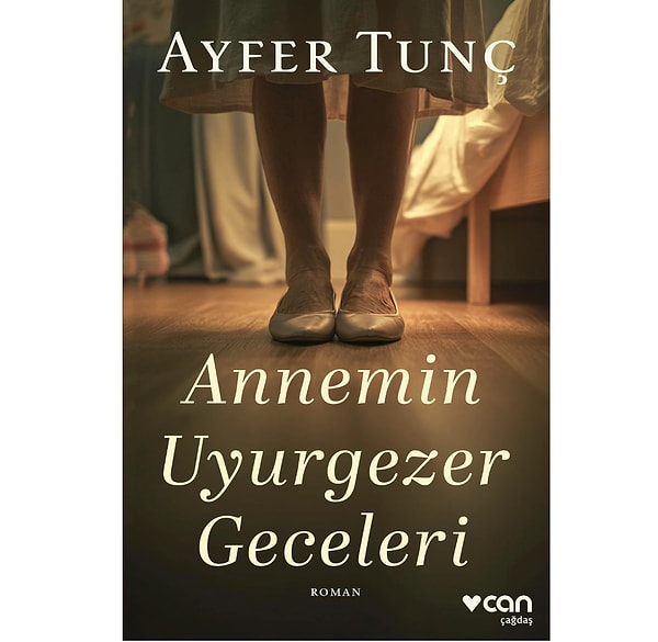 8. Annemin Uyurgezer Geceleri – Ayfer Tunç