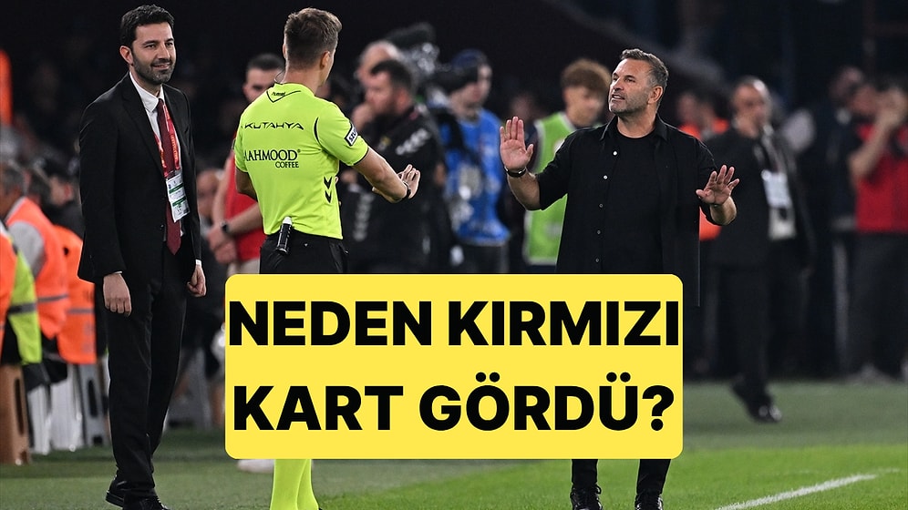 Okan Buruk Gördüğü Kırmızı Kart Sonrasında Hakemle Yaşadığı Diyaloğu Açıkladı